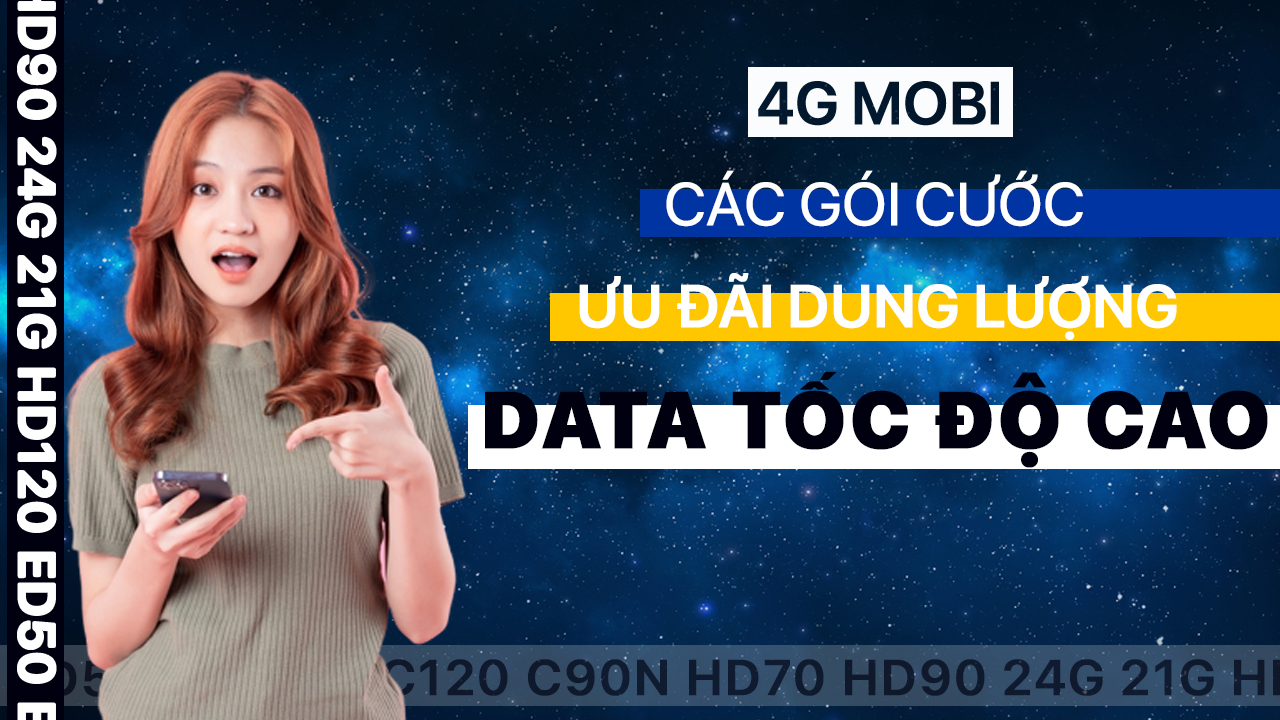 Đăng Ký 4G MobiFone - Các Gói Cước Ưu Đãi Data Tốc Độ Cao
