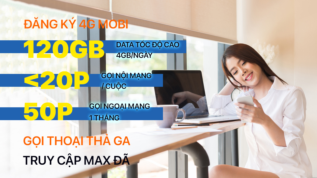 Đăng Ký 4G Mobi - Gói Cước C120 4GB 1 Ngày